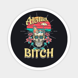 Aloha Bitch Surfer Skull Magnet